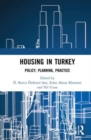 Housing in Turkey : Policy, Planning, Practice - Book