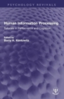 Human Information Processing : Tutorials in Performance and Cognition - Book