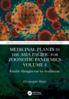 Medicinal Plants in the Asia Pacific for Zoonotic Pandemics, Volume 4 : Family Alangiaceae to Araliaceae - Book