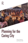 Planning for the Caring City - Book