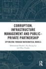 Corruption, Infrastructure Management and Public–Private Partnership : Optimizing through Mathematical Models - Book
