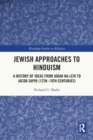 Jewish Approaches to Hinduism : A History of Ideas from Judah Ha-Levi to Jacob Sapir (12th–19th centuries) - Book