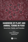 Handbook of Plant and Animal Toxins in Food : Occurrence, Toxicity, and Prevention - Book