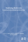 Monitoring Biodiversity : Combining Environmental and Social Data - Book