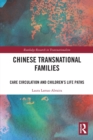 Chinese Transnational Families : Care Circulation and Children’s Life Paths - Book