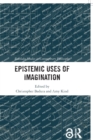 Epistemic Uses of Imagination - Book