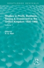Studies in Profit, Business Saving and Investment in the United Kingdom 1920-1962 : Volume 1 - Book