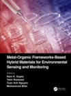 Metal-Organic Frameworks-Based Hybrid Materials for Environmental Sensing and Monitoring - Book