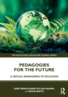 Pedagogies for the Future : A Critical Reimagining of Education - Book