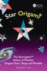 Star Origami : The Starrygami™ Galaxy of Modular Origami Stars, Rings and Wreaths - Book