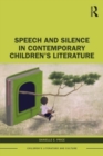 Speech and Silence in Contemporary Children’s Literature - Book
