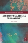 A Philosophical Defense of Misanthropy - Book