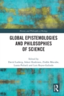 Global Epistemologies and Philosophies of Science - Book
