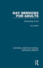 Day Services for Adults : Somewhere to Go - Book