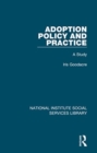 Adoption Policy and Practice : A Study - Book