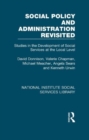 Social Policy and Administration Revisited : Studies in the Development of Social Services at the Local Level - Book