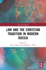 Law and the Christian Tradition in Modern Russia - Book