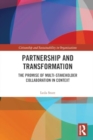 Partnership and Transformation : The Promise of Multi-stakeholder Collaboration in Context - Book