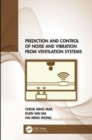 Prediction and Control of Noise and Vibration from Ventilation Systems - Book