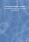 Working with Children’s Language : A Practical Resource for Early Years Professionals - Book