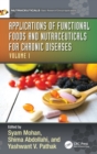 Applications of Functional Foods and Nutraceuticals for Chronic Diseases : Volume I - Book