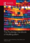 The Routledge Handbook of Multilingualism - Book