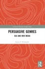 Persuasive Genres : Old and New Media - Book