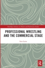 Professional Wrestling and the Commercial Stage - Book