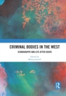 Criminal Bodies in the West : Iconography and Life after Death - Book