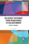 Religious Tolerance from Renaissance to Enlightenment : Atheist’s Progress - Book