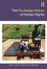 The Routledge History of Human Rights - Book