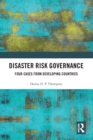 Disaster Risk Governance : Four Cases from Developing Countries - Book