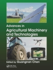 Advances in Agricultural Machinery and Technologies - Book
