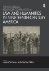 The Routledge Research Companion to Law and Humanities in Nineteenth-Century America - Book