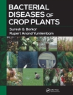 Bacterial Diseases of Crop Plants - Book