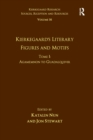 Volume 16, Tome I: Kierkegaard's Literary Figures and Motifs : Agamemnon to Guadalquivir - Book