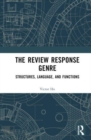 The Review Response Genre : Structures, Language, and Functions - Book