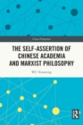 The Self-assertion of Chinese Academia and Marxist Philosophy - Book