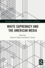 White Supremacy and the American Media - Book