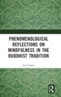 Phenomenological Reflections on Mindfulness in the Buddhist Tradition - Book