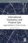 International Insolvency and Finance Law : Legal Constants in Times of Crises - Book