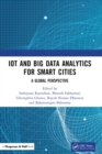 IoT and Big Data Analytics for Smart Cities : A Global Perspective - Book
