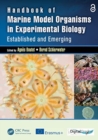 Handbook of Marine Model Organisms in Experimental Biology : Established and Emerging - Book