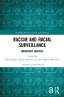 Racism and Racial Surveillance : Modernity Matters - Book