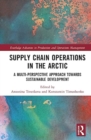 Supply Chain Operations in the Arctic : Implications for Social Sustainability - Book