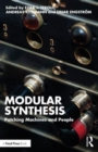 Modular Synthesis : Patching Machines and People - Book
