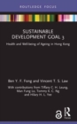 Sustainable Development Goal 3 : Health and Well-being of Ageing in Hong Kong - Book