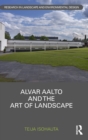 Alvar Aalto and The Art of Landscape - Book