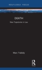 Death : New Trajectories in Law - Book