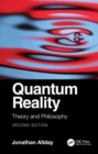 Quantum Reality : Theory and Philosophy - Book